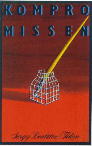 Kompromissen []. Stockholm: Tidens Forlag, 1988